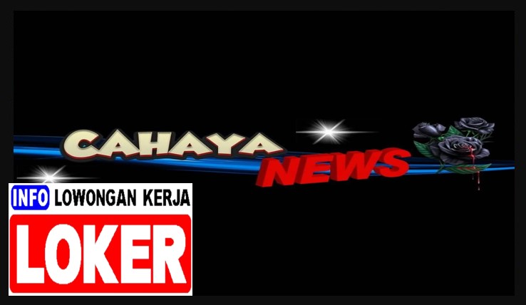 Cahaya News, website tentang aplikasi dan lowongan kerja